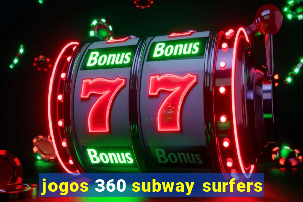 jogos 360 subway surfers